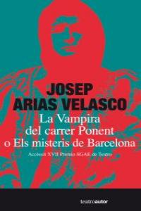 Vampira Del Carrer Ponent O Els Misteris De Barcelona,la
