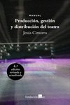 Produccin, gestin y distribucin del teatro