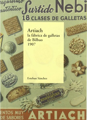 Artiach, la fbrica de galletas de Bilbao, 1907