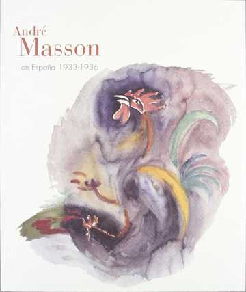 Andr Masson en Espaa, 1933-1936