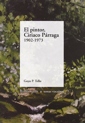 El pintor Ciriaco Prraga 1902-1973