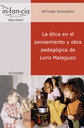 La tica en el pensamiento y obra pedaggica de Loris Malaguzzi