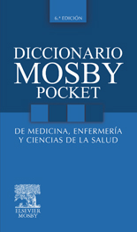 Diccionario Mosby Pocket de Medicina, Enfermera y Ciencias de la Salud
