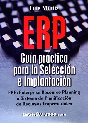 ERP: Gua prctica para la seleccin e implantacin