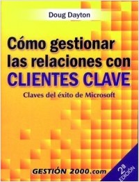 Cmo gestionar las relaciones con clientes clave