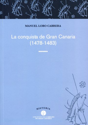 La conquista de Gran Canaria, 1478-1483
