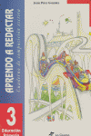 Aprendo a redactar. Cuaderno de composicin escrita 3