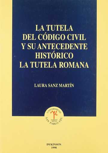 La Tutela Del Cdigo Civil Y Su Antecedente Histrico La Tutela Romana