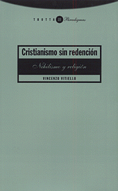 Cristianismo sin redencin. Nihilismo y religin.