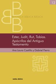 Ester, Judit, Rut, Tobas. Apcrifos del Antiguo Testamento
