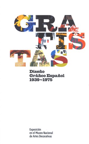 Grafistas. Diseo grfico espaol 1939-1975