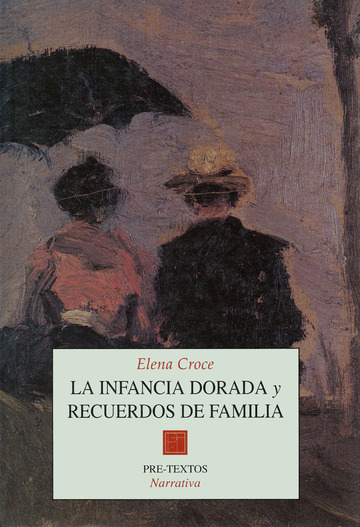 La infancia dorada. Recuerdos de familia