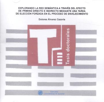 Explorando la red semntica a travs del efecto de priming directo e indirecto mediante una tarea de eleccin forzada en el proceso de envejecimiento