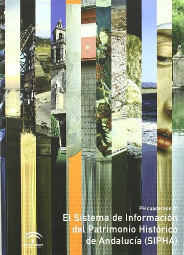 El Sistema de Informacin del Patrimonio Histrico de Andaluca (SIPHA)