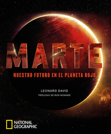 Marte: nuestro futuro en el planeta rojo