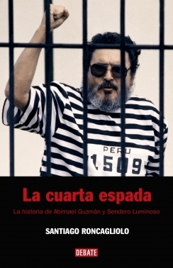 La historia de Abimael Guzmn y Sendero Luminoso