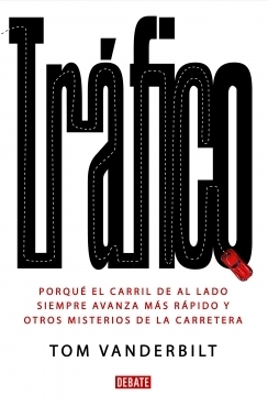 Por qu el carril de al lado siempre avanza ms rpido y otros misterios