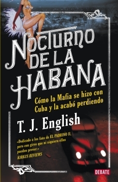 Como la mafia se hizo con Cuba y la acab perdiendo
