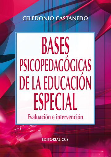 Bases psicopedaggicas de la educacin especial