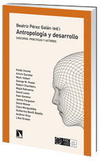Antropologa y desarrollo. Discurso, prcticas y actores