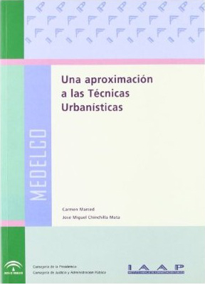 Una aproximacin a las Tcnicas Urbansticas / Une aproche aux Techniques Urbanistiques