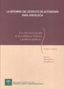 La Reforma del Estatuto de Autonomía Para Andalucía. Los Derechos Sociales de los Andaluces. Deberes y Políticas Públicas