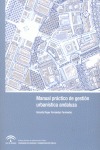 Manual practico de gestion urbanistica andaluza 