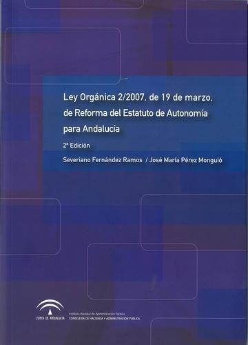 Ley Orgánica 2/2007, de 19 de Marzo, de Reforma del Estatuto de Autonomía Para Andalucía