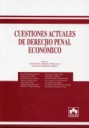 Cuestiones Actuales de Derecho Penal Econmico