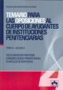 Temario Para las Oposiciones al Cuerpo de Ayudantes de Instituciones Penitenciarias Tomo IV Seccion B