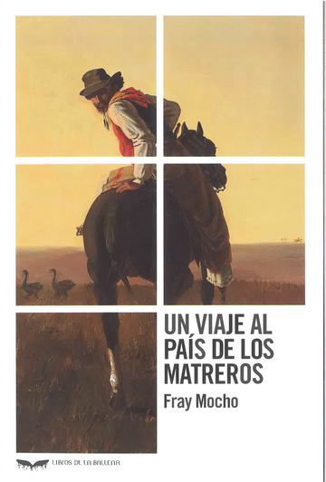 Un viaje al pas de los matreros