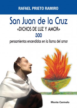 San Juan de la Cruz - 'Dichos de Luz y Amor'