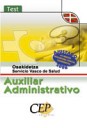 Oposiciones Autonmicas - Test Oposiciones Auxiliar Administrativo Servicio Vasco de Salud - Osakidetza