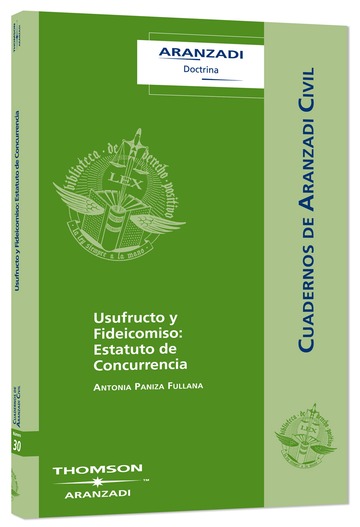 Usufructo Y Fideicomiso: Estatuto De Concurrencia 