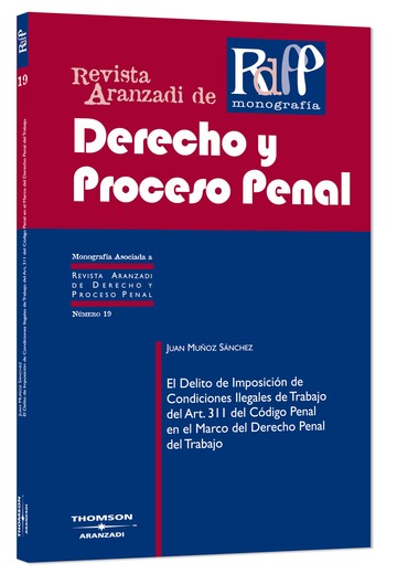 El Delito de Imposicin de Condiciones Ilegales de Trabajo del Art. 311 del Cdigo Penal en el Marco del Derecho Penal del Traba