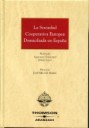 La Sociedad Cooperativa Europea domiciliada en Espaa