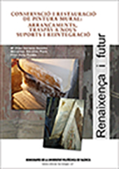 Conservaci I Restauraci De Pintura Mural: Arrancaments, Trasps A Nous Suports I Reintegraci