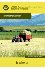 Transporte y almacenamiento de cultivos herbceos - UF0005