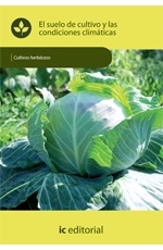 El suelo de cultivo y las condiciones climticas - UF0001