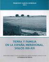 Tierra y familia en la espaa meridional, siglos xiii-xix