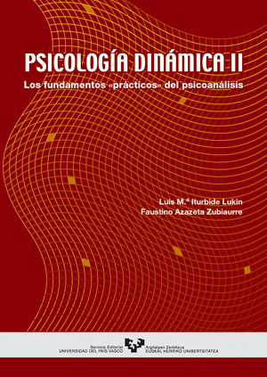 Psicologa dinmica II. Los fundamentos prcticos del psicoanlisis