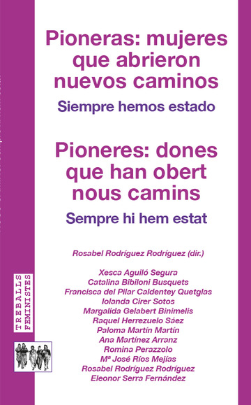 Pioneras: mujeres que abrieron nuevos caminos / Pioneres: dones que han obert nous camins