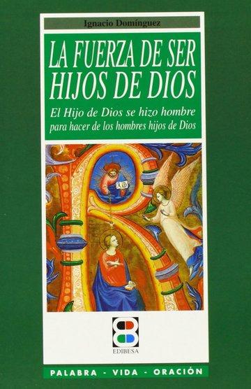 La fuerza de ser hijos de Dios