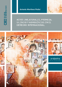 Actos unilaterales, promesa, silencio y nomognesis en el derecho internacional
