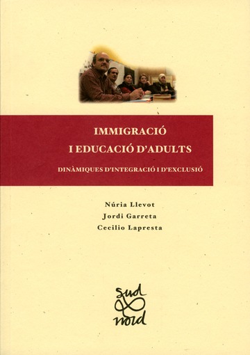 Immigraci i educaci d'adults: dinmiques d'integraci i d'exclusi.