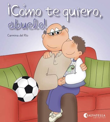 Cmo te quiero, abuelo!