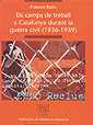 Els camps de treball a Catalunya durant la guerra civil (1936 - 1939)