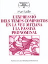 Lexpressi dels temps compostos en la veu mitjana i la passiva pronominal