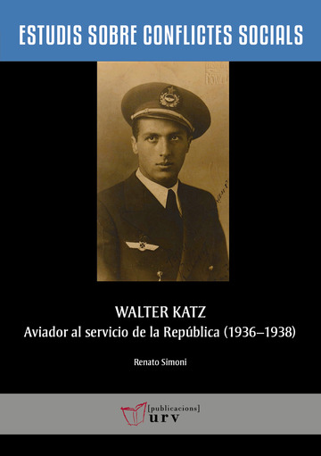 Walter Katz, aviador al servicio de la Repblica (1936-1938)