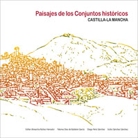 Paisajes de los Conjuntos histricos de Castilla-La Mancha